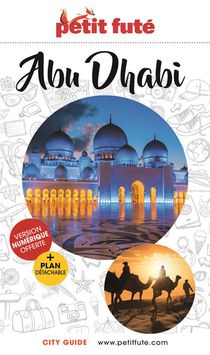 Guide Petit Fute ; City Guide : Abu Dhabi 