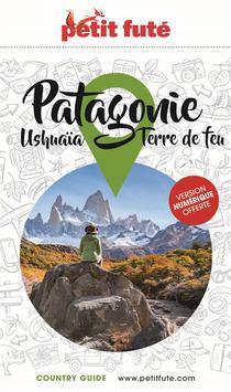 Guide Petit Fute ; Country Guide : Patagonie, Ushuaia, Terre De Feu (edition 2023/2024) 