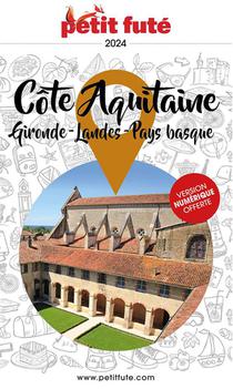 Guide Petit Fute ; Region : Cote Aquitaine, Gironde, Landes, Pays Basque 