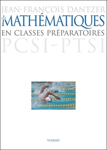 Les Mathemathiques En Classes Preparatoires ; Psci, Ptsi 