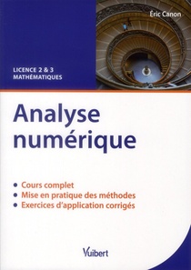 Analyse Numerique ; Licence 2 Et 3 De Mathematiques 
