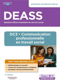 Deass - Dc3 Communication Professionnelle En Travail Social - Diplome D'etat Assistant De Service Social 