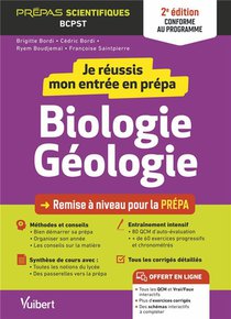 Je Reussis Mon Entree En Prepa : Biologie-geologie ; De La Terminale A La Prepa Scientifique Bcpst (edition 2023/2024) 
