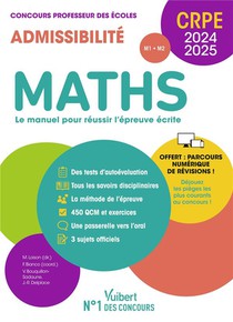 Manuel Crpe : Maths : Crpe 2024-2025 ; Epreuve Ecrite D'admissibilite ; Concours Professeur Des Ecoles 