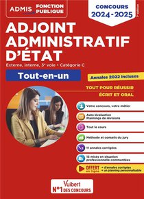 Concours Adjoint Administratif D'etat : Categorie C Tout-en-un Concours 2024-2025 