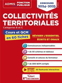 Collectivites Territoriales : Cours Et Qcm ; Categories A, B Et C ; L'essentiel En 60 Fiches ; Concours (edition 2024/2025) 