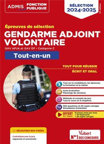 Epreuves De Selection Gendarme Adjoint Volontaire : Categorie C ; Tout-en-un : Gav Apja Et Ep (edition 2024/2025) 