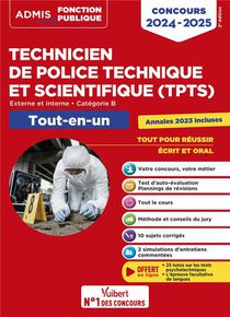 Concours Tpts : Technicien De Police Technique Et Scientifique ; Categorie B ; Tout-en-un ; Externe (edition 2024/2025) 