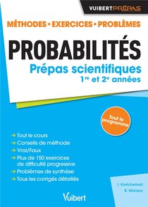 Probabilites ; Prepas Scientifiques 1re Et 2e Annees ; Methodes, Exercices, Problemes 