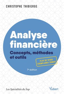 Analyse Financiere ; Concepts, Methodes Et Outils 