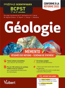 Memento Geologie : Bcpst 1re Et 2e Annees ; Notions-cles, Schemas De Synthese, Etudes De Roches Et D 
