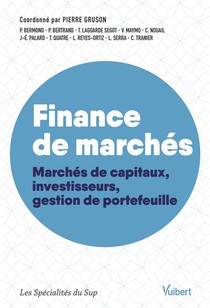 Finance De Marche : Places Financieres, Acteurs, Gestion De Portefeuille 