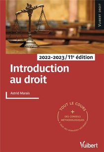 Introduction Au Droit : Tout Le Cours Et Des Conseils Methodologiques (edition 2022/2023) 