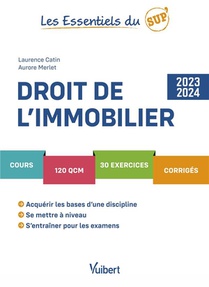 Les Essentiels Du Sup' : Droit De L'immobilier 2023/2024 : Cours, Qcm, Exercices, Corriges 
