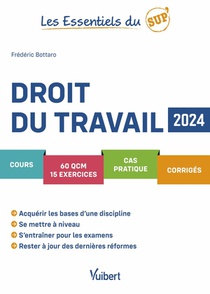 Les Essentiels Du Sup' : Droit Du Travail : Cours - Qcm - Exercices - Corriges (edition 2024) 