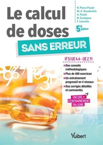 Le Calcul De Doses Sans Erreur ; Ifsi, Ue4.4 Et 2.11 (5e Edition) 