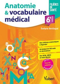 Anatomie Et Vocabulaire Medical : Schemas - Lexique - Exercices 