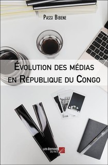 Evolution Des Medias En Republique Du Congo 