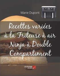 Recettes Variees A La Friteuse A Air Ninja A Double Compartiment 
