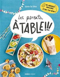 Les Parents A Table !!! 10 Menus Malins A Faire Toi-meme ! 