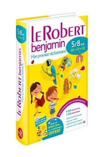 Mon Premier Dictionnaire Le Robert Benjamin ; Grande Section, Cp, Ce, 5/8 Ans 