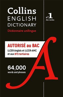 Dictionnaire Anglais Unilingue Collins : Autorise Au Bac (llcer Anglais Et Llcer-amc Et Aux Bts Tertiaires) 