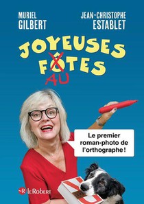 Joyeuses Fautes : Le Premier Roman-photo De L'orthographe ! 
