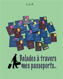 Balades A Travers Mes Passeports 