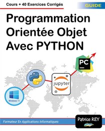 Programmation Orientee Objet Avec Python - Cours + 40 Exercices - Illustrations, Couleur 