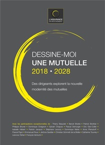 Dessine Moi Une Mutuelle 2018 2028 