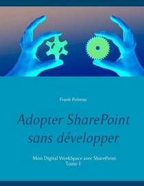 Adopter Sharepoint Sans Developper 