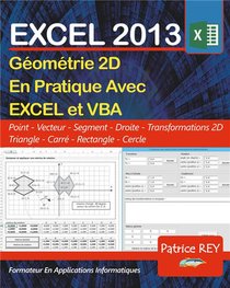 Excel 2013 ; Geometrie 2d En Pratique Avec Excel Et Vba 