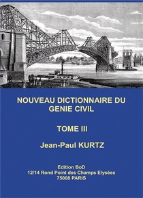 Nouveau Dictionnaire Du Genie Civil T.3 