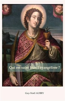 Qui Est Saint Jean L'evangeliste 