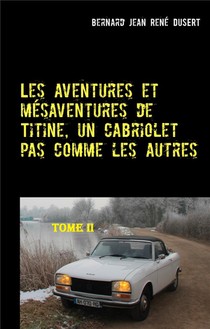 Les Aventures Et Mesaventures De Titine, Un Cabriolet Pas Comme Les Autres 