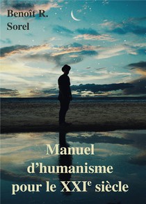 Manuel D'humanisme Pour Le 21e Siecle 