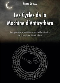 Ces Cycles De La Machine D'anticythere 