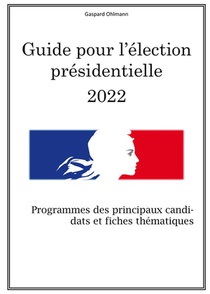 Guide Pour L'election Presidentielle (edition 2022) 