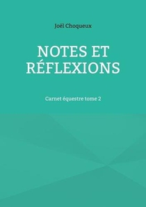 Notes Et Reflexions : Carnet Equestre T.2 