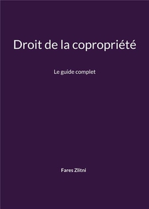 Droit De La Copropriete : Le Guide Complet 