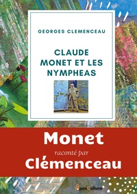 Claude Monet Et Les Nympheas : L'etonnant Hommage Du Tigre A Son Ami Le Peintre Impressionniste Claude Monet 