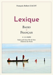 Lexique Badjo - Francais : Badjo Parle Dans L'ile De Nain (sulawesi Du Nord) 