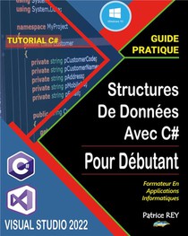 Structures De Donnees Avec C#10 : Et Visual Studio 2022 