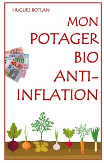 Mon Potager Bio Anti-inflation 