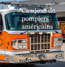 Camions De Pompiers Americains 