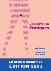 28 Nouvelles Erotiques : La Boite A Fantasmes. Edition 2023 
