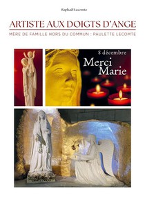 Artiste Aux Doigts D'ange Mere De Famille Hors Du Commun : : Paulette Lecomte 