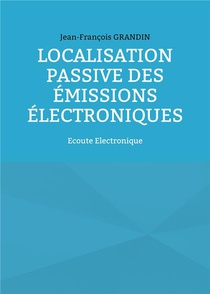 Localisation Passive Des Emissions Electroniques - Ecoute Electronique - Illustrations, Couleur 