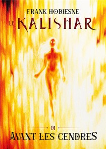 Le Kalishar - Avant Les Cendres 