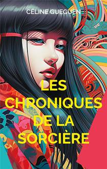 Les Chroniques De La Sorciere : Nouvelles Fantasy Et Fantastiques 